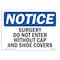 Signmission OSHA Notice Sign, 18" H, 24" W, Surgery Do Not Enter Without Cap And Shoe Covers Sign, Landscape OS-NS-D-1824-L-18510 - alternate 1